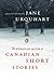 The Penguin Book of Canadian Short Stories