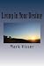 Living in Your Destiny by Mark Visser