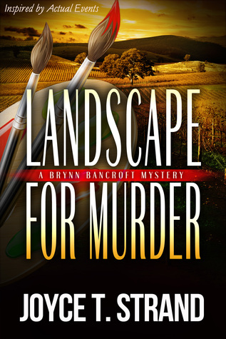 Landscape for Murder: A Brynn Bancroft Mystery