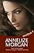 Annelize Morgan Omnibus 4 (Annelize Morgan-omnibus) (Afrikaans Edition)