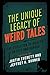 The Unique Legacy of Weird Tales: The Evolution of Modern Fantasy and Horror (Studies in Supernatural Literature)