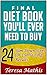 Final DIET BOOK You'll EVER Need to Buy: 24 Slim Down Steps for Everlasting Results (Diet, detox diets, diets & weight loss)