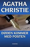 Døden kommer med ...