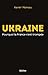 Ukraine: Pourquoi La France...