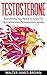 Testosterone: Everything Yo...