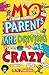 My Parents Are Driving Me C...