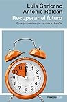 Recuperar el futuro: Doce propuestas que cambiarán España (ATALAYA) (Spanish Edition)