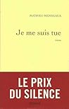 Je me suis tue by Mathieu Menegaux