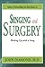 Singing and Surgery: Waking Up with a Song