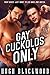 Gay Cuckolds Only (9 Story Bundle)