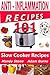 Anti Inflammation Recipes - 101 Slow Cooker Recipes -