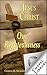 Jesus Christ Our Righteousness by Charles Haddon Spurgeon Jesus Christ Our Righteousness by Charles Haddon Spurgeon