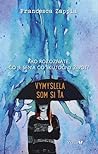 Vymyslela som si ťa by Francesca Zappia