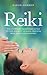 Reiki: The Complete Beginners Guide to This Ancient Healing Process: Heal, Energize and Inspire!