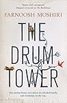 The Drum Tower by Farnoosh Moshiri