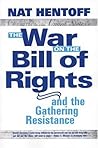 The War on the Bill of Rights—and the Gathering Resistance