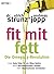 Fit mit Fett: Die Omega-3-R...
