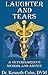 Laughter and Tears: A Veter...