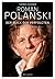 Roman Polanski: Der Blick d...