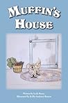 Muffin's House by Leah Haney
