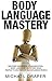 Body Language: Blueprint: Decipher Nonverbal Communication and Read People Like a Book to Win Friends and Influence (How to Analyze People)