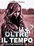 Oltre il tempo
