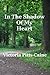 In The Shadow of My Heart