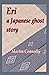 Eri, a Japanese ghost story