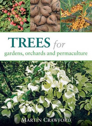 Trees for Gardens, Orchards, and Permaculture (Paperback)