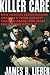 Killer Care: How Medical Error Became America's Third Largest Cause of Death, and What Can Be Done About It