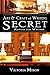 Art & Craft of Writing: Secret Advice for Writers