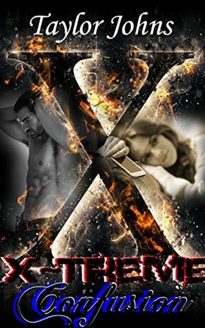 X-Treme Confusion, book one (Kindle Edition)