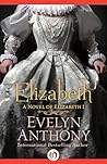 Elizabeth: A Nove...