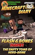 Minecraft Diary: Flash and Bones and the Empty Tomb of Hero-Brine