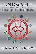 Endgame: The Complete Zero Line Chronicles