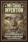 My Cruel Invention by Kelly Cherry My Cruel Invention by Kelly Cherry