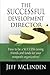 The Successful Development Director: How to be a SUCCESS raising friends and funds for your nonprofit organization!