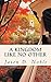 A Kingdom Like No Other: A ...
