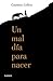 Un mal día para nacer (Spanish Edition)