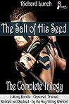 The Salt of His Seed: The Complete Trilogy The Salt of His Seed: The Complete Trilogy