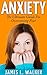 Anxiety: The Ultimate Guide...