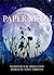 Paper Moon by R.M. Hedgcoth