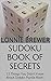 Sudoku Book of Secrets: 15 Things You Didn't Know About Suduko Puzzle Books