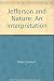 Jefferson and Nature: An Interpretation