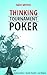 Thinking Tournament Poker