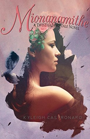 Mionanamithe: Adult Retelling of Rumplestiltskin (Twisted Fairy Tales)