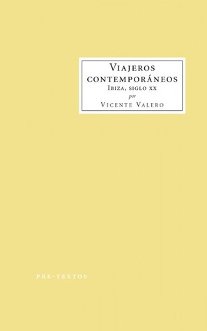 Viajeros contemporáneos: Ibiza, siglo XX