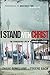 I Stand with Christ: The Co...