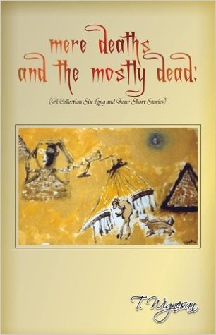 mere deaths and the mostly dead