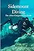 Sidemount Diving: An Almost...